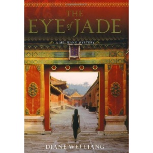 The Eye of Jade (Mei Wang Mysteries)