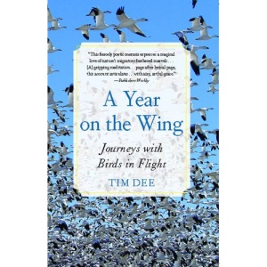 A Year on the Wing: Journeys with Birds in Flight