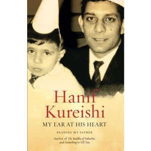 My Ear at His Heart: Reading My Father