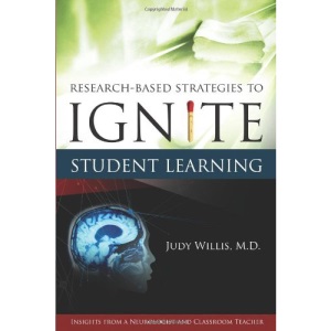 Research-Based Strategies to Ignite Student Learning: Insights from a Neurologist and Classroom Teacher
