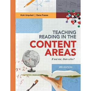 Teaching Reading in the Content Areas: If Not Me, Then Who? (Revised)
