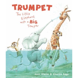 Trumpet: The Little Elephant with a Big Temper