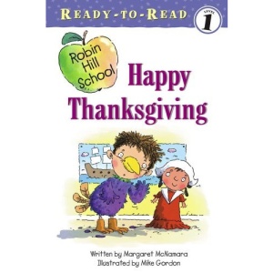 Happy Thanksgiving (Ready-To-Read Robin Hill School - Level 1)