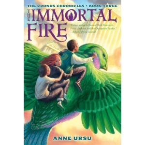 The Immortal Fire (Cronus Chronicles Trilogy (Quality))