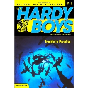 Trouble in Paradise (Hardy Boys: Undercover Brothers (Aladdin))