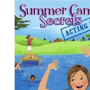 Acting Out (Summer Camp Secrets (Paperback))