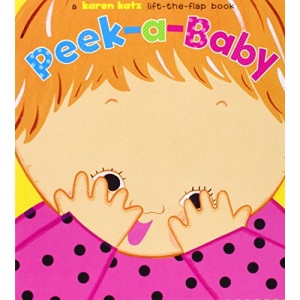 Peek-A-Baby: A Lift-The-Flap Book