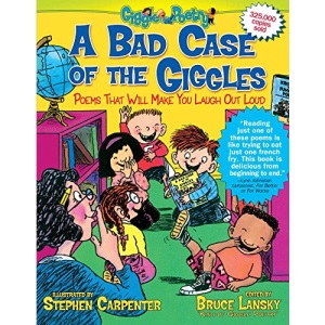 A Bad Case of the Giggles (Kids Pick the Funniest Poems)