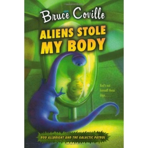 Aliens Stole My Body (Rod Allbright and the Galactic Patrol)