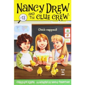 Chick-napped!: 13 (Nancy Drew and the Clue Crew)