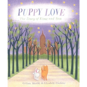 Puppy Love: The Story of Esme and Sam