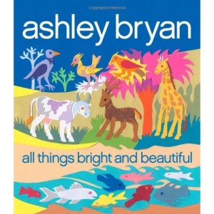 All Things Bright and Beautiful