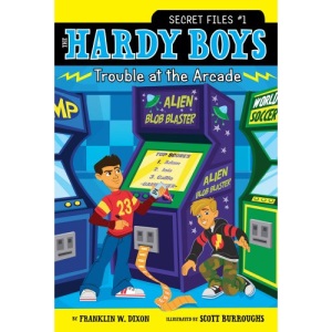 Trouble at the Arcade (Hardy Boys Secret Files)