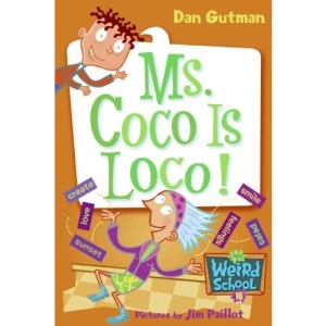 Ms. Coco Is Loco! (My Weird School (Prebound))