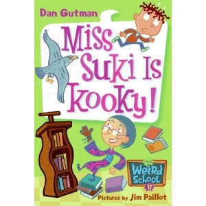 Miss Suki Is Kooky! (My Weird School (Pb))