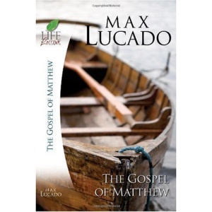 Book of Matthew (Inspirational Bible Study; Life Lessons with Max Lucado)