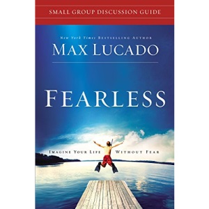 Fearless Small Group Discussion Guide