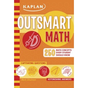 Outsmart Math (Kaplan Outsmart Series)