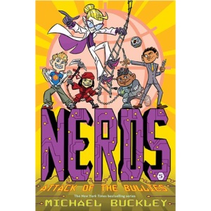 Attack of the Bullies (Nerds Book Five): 05