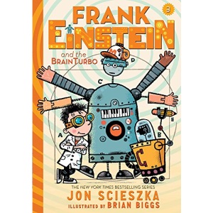 Frank Einstein and the Brainturbo: Book Three