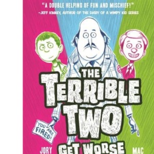 The Terrible Two Get Worse