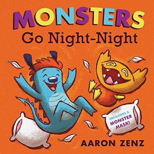Monsters Go Night-Night: With Mask