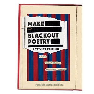 Make Blackout Poetry: Create a Citizen’s Manifesto with Political Documents