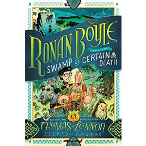 Ronan Boyle and the Swamp of Certain Death (Ronan Boyle #2)
