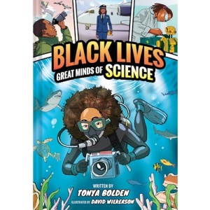 Great Minds of Science (Black Lives #1): A Nonfiction Graphic Novel