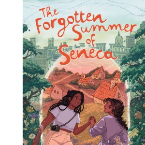 The Forgotten Summer of Seneca: A Novel