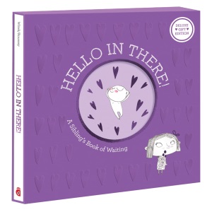Hello in There!: Deluxe Gift Edition: A Sibli...