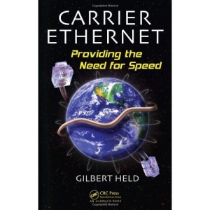 Carrier Ethernet: Providing the Need for Speed