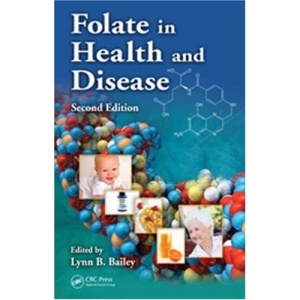 Folate in Health and Disease (Clinical Nutrition in Health and Disease)