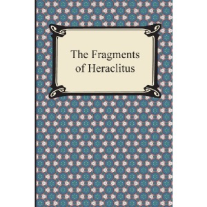 The Fragments of Heraclitus