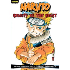 Naruto: Chapter Book, Volume 13: Beauty Is the Beast (Naruto Chapter Books)