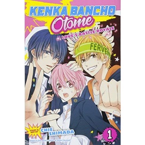 Kenka Bancho Otome: Love's Battle Royale, Vol. 1: Volume 1