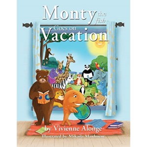 Monty the Fish Goes on Vacation