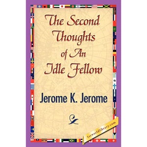 The Second Thoughts of An Idle Fellow