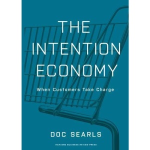 Intention Economy: When Customers Take Charge