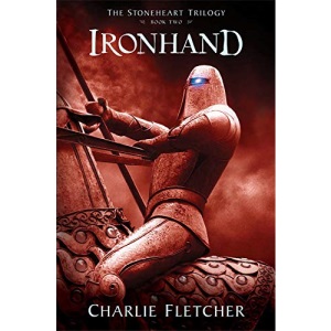 Ironhand (Stoneheart Trilogy (Hardback))