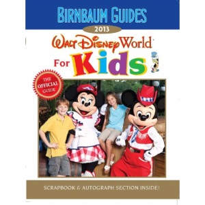 Birnbaum's Walt Disney World for Kids 2013