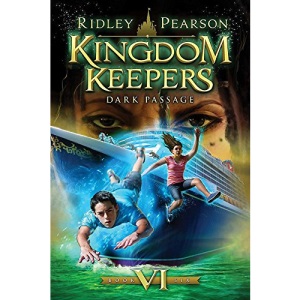 Kingdom Keepers VI : Dark Passage