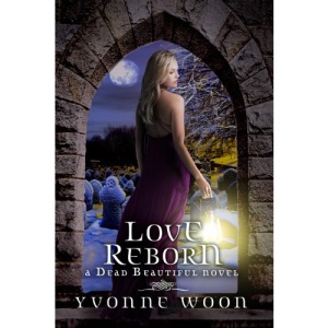 Love Reborn (Dead Beautiful Novel)