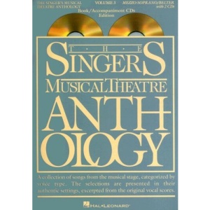 The Singer's Musical Theatre Anthology: Volume 3: Mezzo-Soprano/Belter [With 2 CDs] (Singers Musical Theater Anthology)