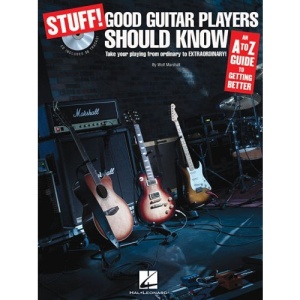 Stuff! Good Guitar Players Should Know: An A-Z Guide to Getting Better (Stuff!)