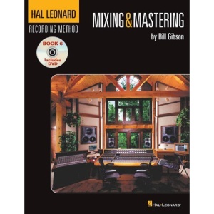 Mixing and Mastering: Hal Leonard Recording Method: v. 6