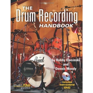 The Drum Recording Handbook (Music Pro Guides)