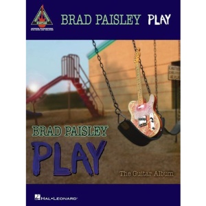Brad Paisley: Play: The Guitar Album (Guitar Recorded Versions)