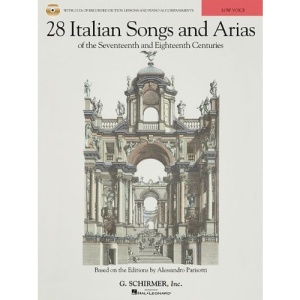 28 Italian Songs and Arias of the 17th and 18th Centuries: Based on the Editions by Alessandro Parisotti Low Voice, Book/CD Pack