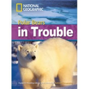 Polar Bears in Trouble: Footprint Reading Library 2200 (National Geographic Footprint)